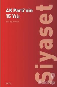 Ak Parti'nin 15 Yılı - Siyaset