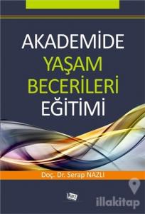 Akademide Yaşam Becerileri Eğitimi
