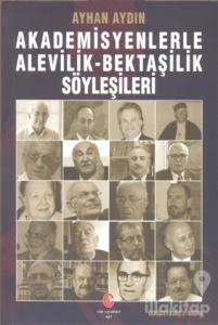 Akademisyenlerle Alevilik - Bektaşilik Söyleyişleri