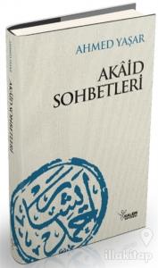 Akaid Sohbetleri (Ciltli)