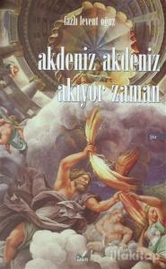 Akdeniz Akdeniz Akıyor Zaman