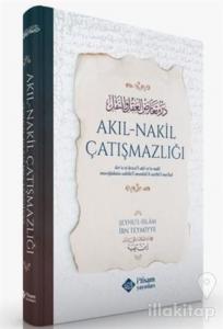 Akıl-Nakil Çatışmazlığı (Ciltli)