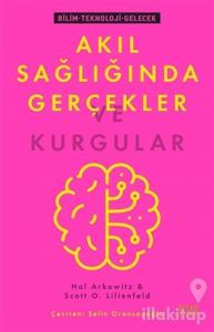 Akıl Sağlığında Gerçekler ve Kurgular