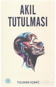 Akıl Tutulması