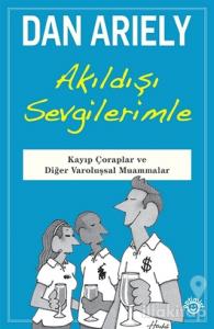 Akıldışı Sevgilerimle