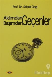 Aklımdan Geçenler Başımdan Geçenler