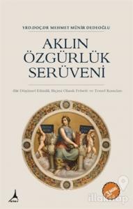 Aklın Özgürlük Serüveni