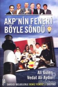 AKP'nin Feneri Böyle Söndü