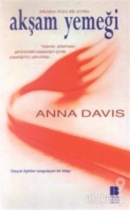 Akşam Yemeği Sırlarla Dolu Bir Sofra 'Yalanlar, Aldatmalar, Görünürdeki Kalabalığın İçinde Yaşadığımız Yalnızlıklar...'