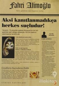 Aksi Kanıtlanmadıkça Herkes Suçludur!