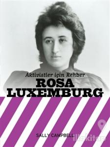 Aktivistler İçin Rehber Rosa Luxemburg