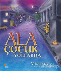 Ala Çocuk Yollarda