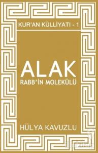 Alak Rabb'in Molekülü - Kur'an Külliyatı 1