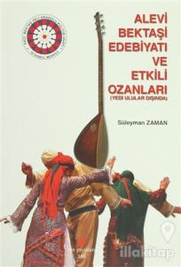 Alevi Bektaşi Edebiyatı ve Etkili Ozanları (Yedi Ulular Dışında)