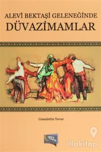 Alevi Bektaşi Geleneğinde Düvazimamlar
