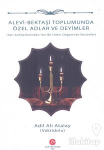 Alevi - Bektaşi Toplumunda Özel Adlar ve Deyimler