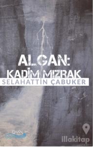Algan - Kadim Mızrak