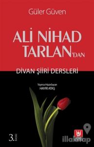 Ali Nihad Tarlan'dan -  Divan Şiiri Dersleri