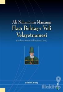 Ali Nihani'nin Manzum Hacı Bektaş-ı Veli Velayetnamesi