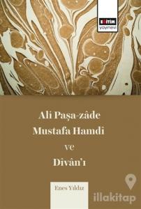 Ali Paşa-zade Mustafa Hamdi ve Divan'ı