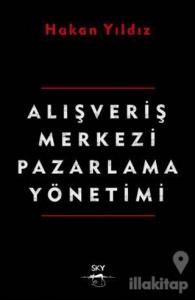 Alışveriş Merkezi Pazarlama Yönetimi
