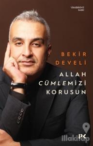 Allah Cümlemizi Korusun