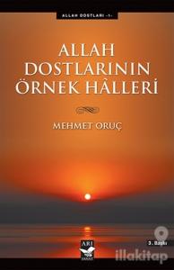 Allah Dostlarının Örnek Halleri