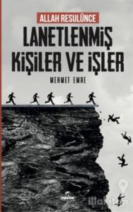 Allah Resulünce Lanetlenmiş Kişiler ve İşler