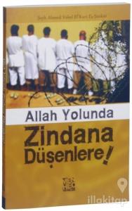 Allah Yolunda Zindana Düşenlere!