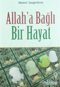 Allah'a Bağlı Bir Hayat