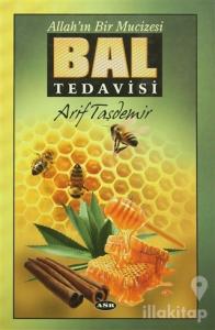 Allah'ın Bir Mucizesi Bal Tedavisi