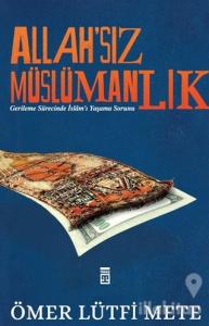 Allah'sız Müslümanlık