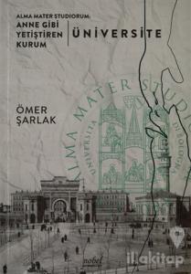 Alma Mater Studiorum: Anne Gibi Yetiştiren Kurum - Üniversite