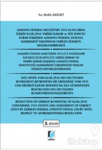 Almanya Federal Meclisi'nin 1915 Olaylarına İlişkin 02. 06. 2016 Tarihli Kararı ve Söz Konusu Karar Hakkında Almanya Federal Anayasa Mahkemesi Tarafından Verilen Hükmün Değerlendirilmesi