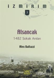 Alsancak: 1482 Sokak Anıları