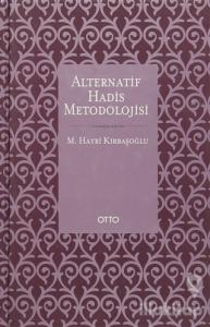 Alternatif Hadis Metodolojisi (Ciltli)