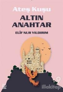 Altın Anahtar - Ateş Kuşu 1