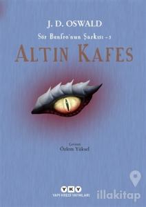 Altın Kafes - Sör Benfro'nun Şarkısı 3