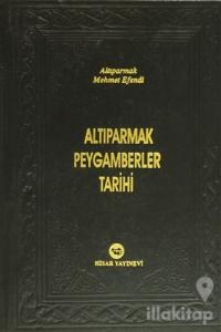 Altıparmak Peygamberler Tarihi (Ciltli)