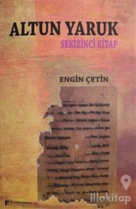 Altun Yaruk - Sekizinci Kitap