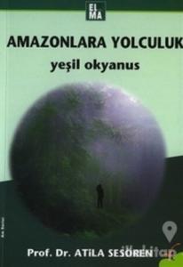 Amazonlara Yolculuk  Yeşil Okyanus