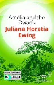 Amelia and the Dwarfs - İngilizce Hikayeler B2 Stage 4