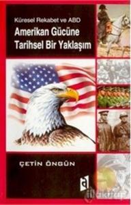 Amerikan Gücüne Tarihsel Bir Yaklaşım