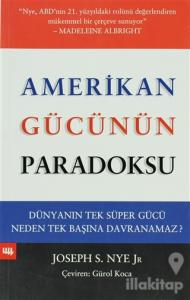 Amerikan Gücünün Paradoksu