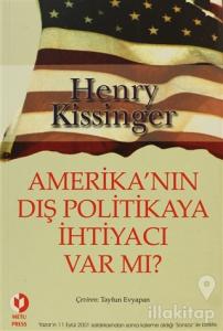 Amerika'nın Dış Politikaya İhtiyacı Var mı?