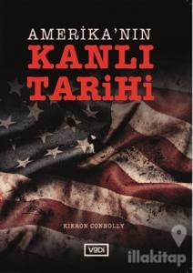 Amerika'nın Kanlı Tarihi