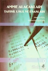 Amme Alacakları Tahsil Usul ve Esasları