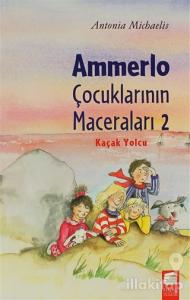 Ammerlo Çocuklarının Maceraları 2: Kaçak Yolcu