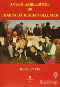 Amuca Kabilesi'nde ve Trakya'da Kurban Geleneği