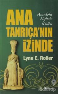 Ana Tanrıça'nın İzinde